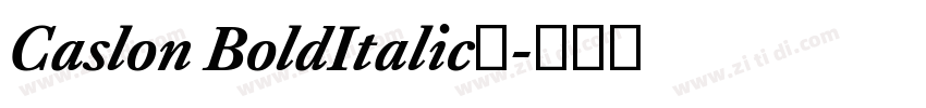 Caslon BoldItalic◆字体转换